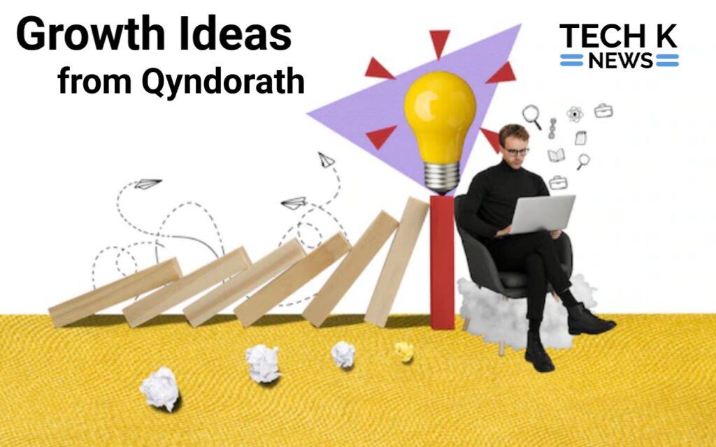 growth ideas from qyndorath